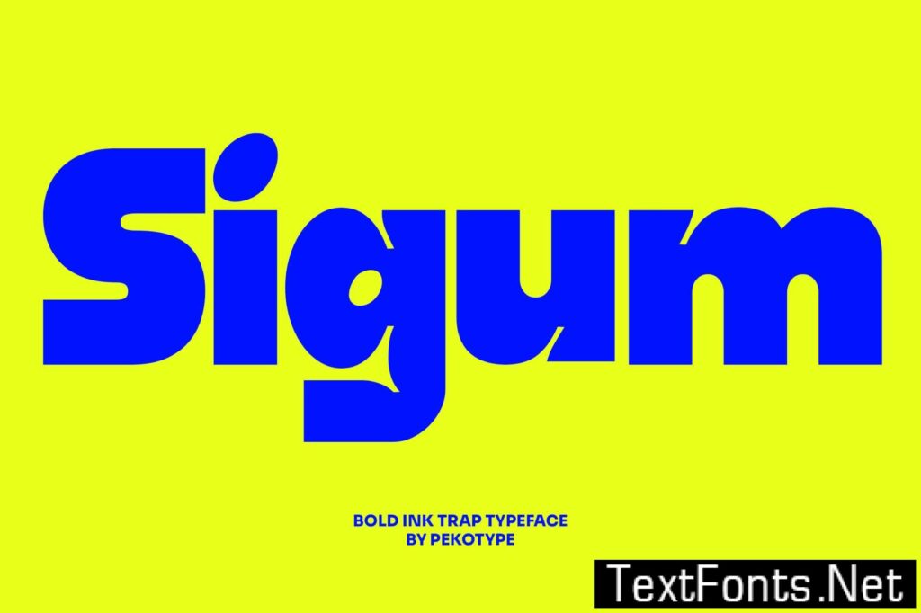 Sigum – Bold Ink Trap Display Typeface 8EXV6UQ