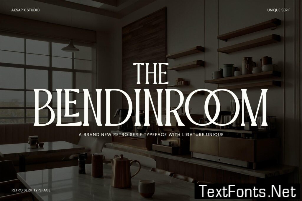 The Blendinroom – Retro Serif Typeface W2DA9R9